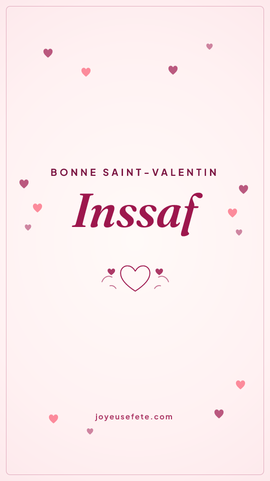 Image « Bonne Saint-Valentin Inssaf » au format story