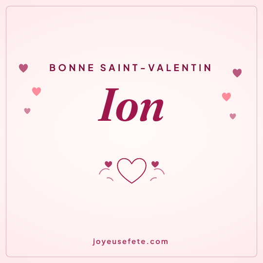 Image carrée « Bonne Saint-Valentin Ion » pour WhatsApp