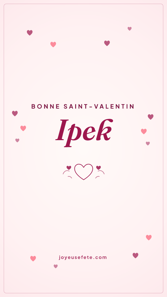 Image « Bonne Saint-Valentin Ipek » au format story