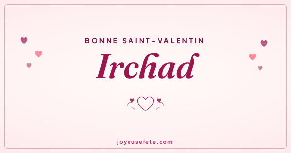 Image « Bonne Saint-Valentin Irchad » au format large