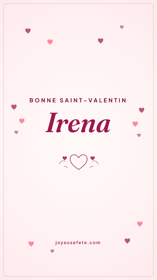 Image « Bonne Saint-Valentin Irena » au format story