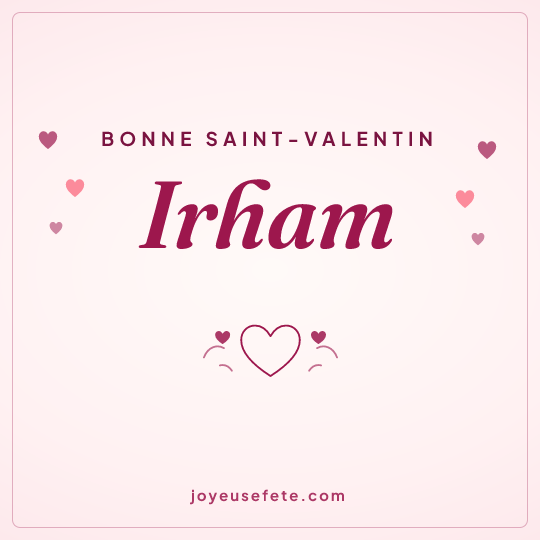 Image carrée « Bonne Saint-Valentin Irham » pour WhatsApp