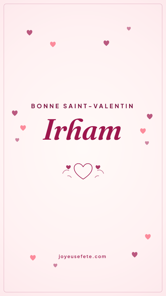 Image « Bonne Saint-Valentin Irham » au format story