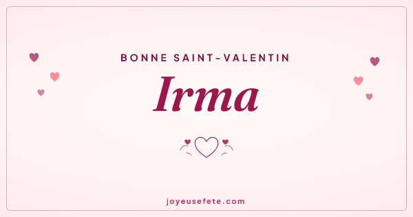 Image « Bonne Saint-Valentin Irma » au format large