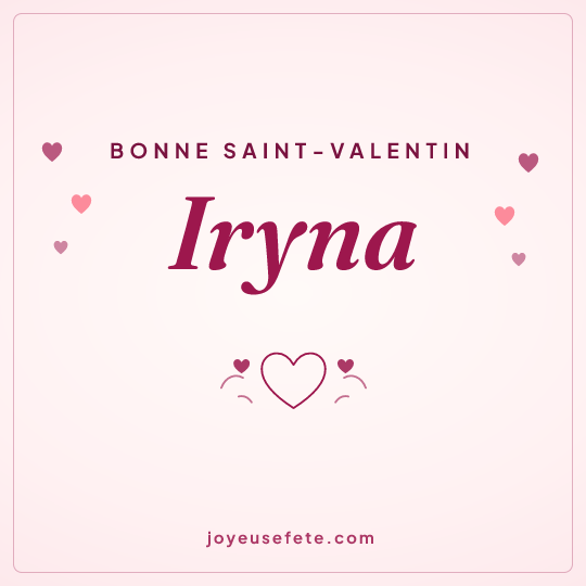 Image carrée « Bonne Saint-Valentin Iryna » pour WhatsApp