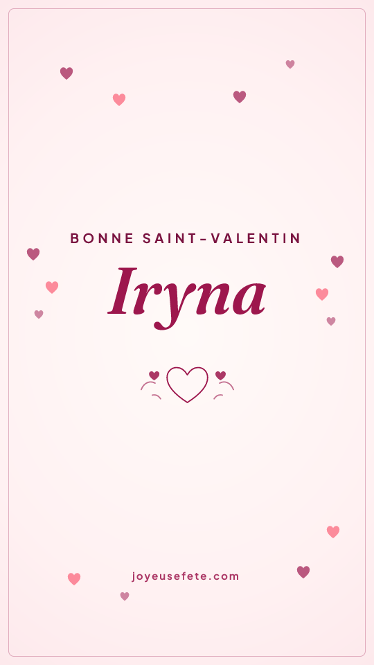 Image « Bonne Saint-Valentin Iryna » au format story