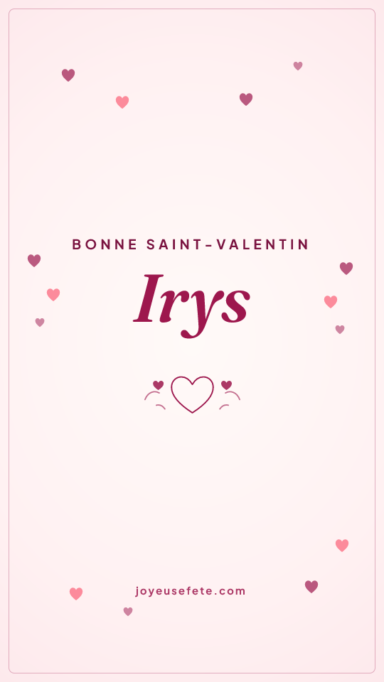 Image « Bonne Saint-Valentin Irys » au format story