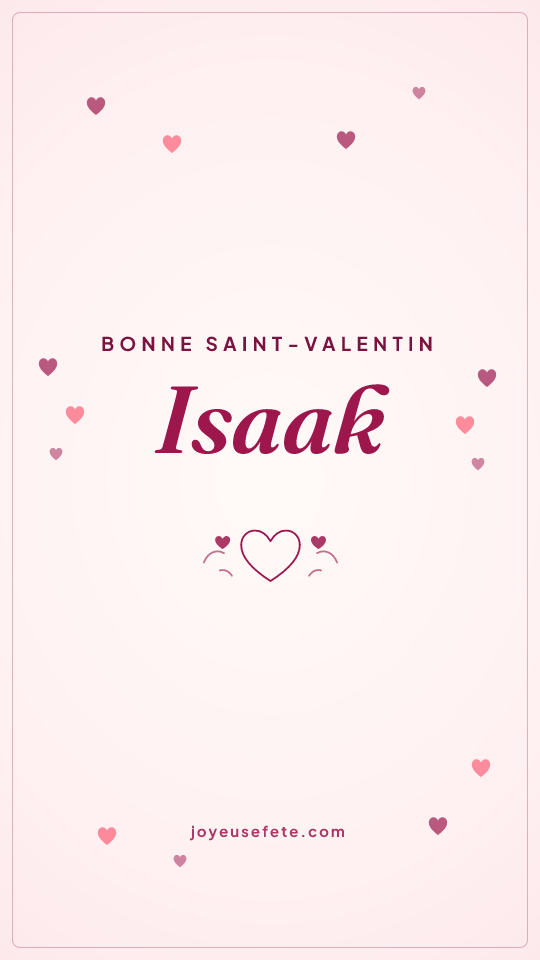 Image « Bonne Saint-Valentin Isaak » au format story