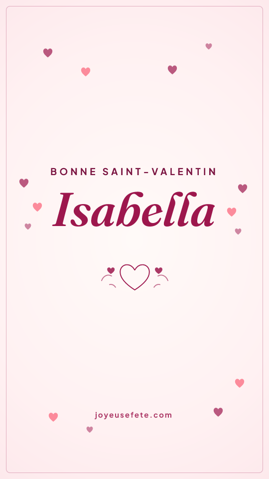 Image « Bonne Saint-Valentin Isabella » au format story