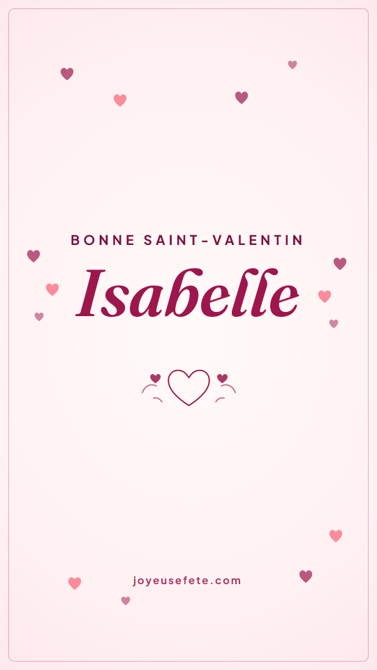 Image « Bonne Saint-Valentin Isabelle » au format story