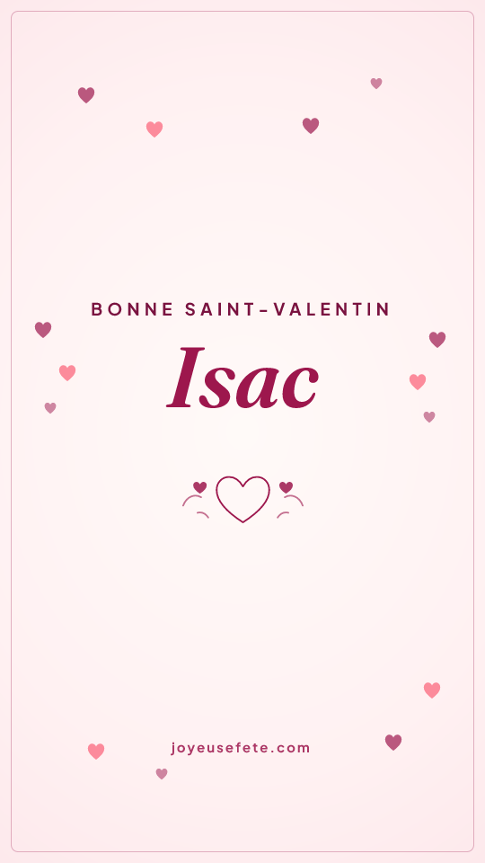 Image « Bonne Saint-Valentin Isac » au format story