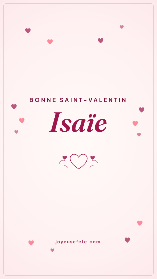 Image « Bonne Saint-Valentin Isaïe » au format story