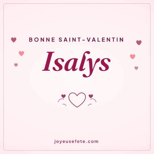 Image carrée « Bonne Saint-Valentin Isalys » pour WhatsApp