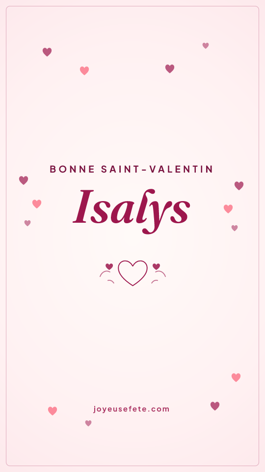 Image « Bonne Saint-Valentin Isalys » au format story