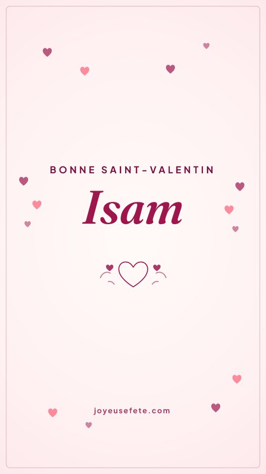 Image « Bonne Saint-Valentin Isam » au format story
