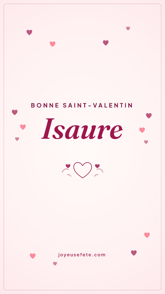 Image « Bonne Saint-Valentin Isaure » au format story
