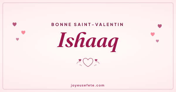 Image « Bonne Saint-Valentin Ishaaq » au format large