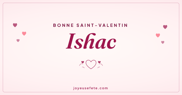 Image « Bonne Saint-Valentin Ishac » au format large