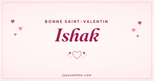 Image « Bonne Saint-Valentin Ishak » au format large