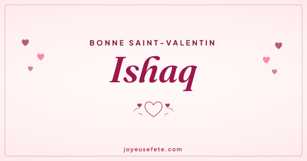 Image « Bonne Saint-Valentin Ishaq » au format large