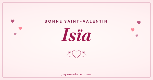 Image « Bonne Saint-Valentin Isïa » au format large