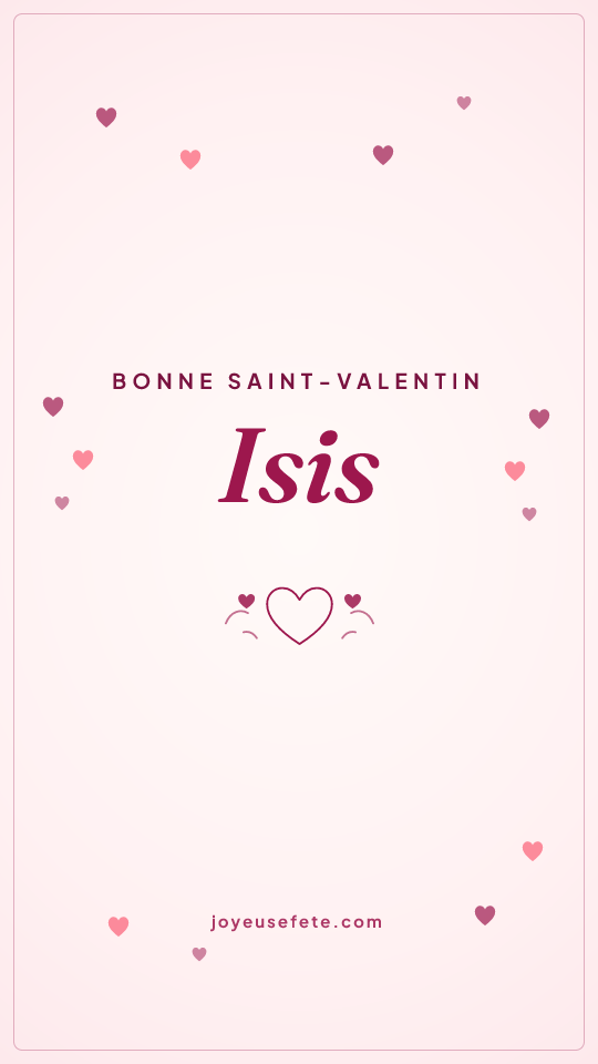 Image « Bonne Saint-Valentin Isis » au format story