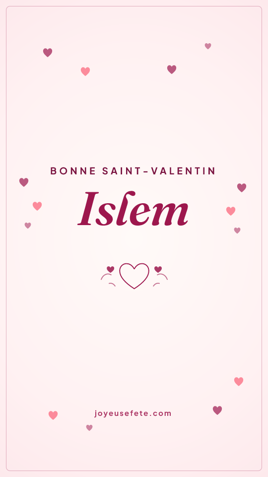 Image « Bonne Saint-Valentin Islem » au format story
