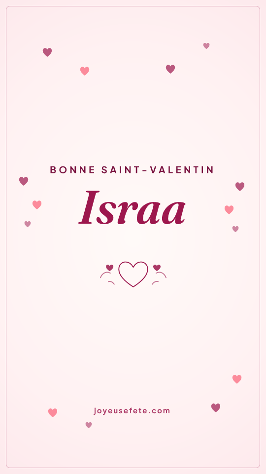 Image « Bonne Saint-Valentin Israa » au format story