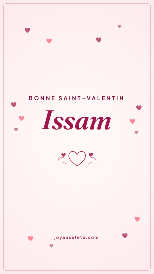 Image « Bonne Saint-Valentin Issam » au format story