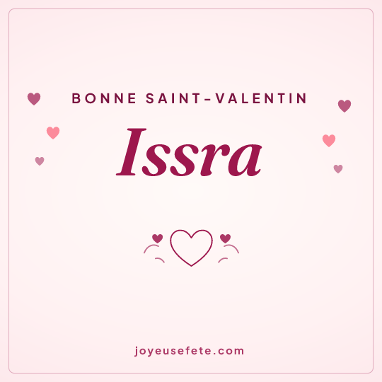 Image carrée « Bonne Saint-Valentin Issra » pour WhatsApp