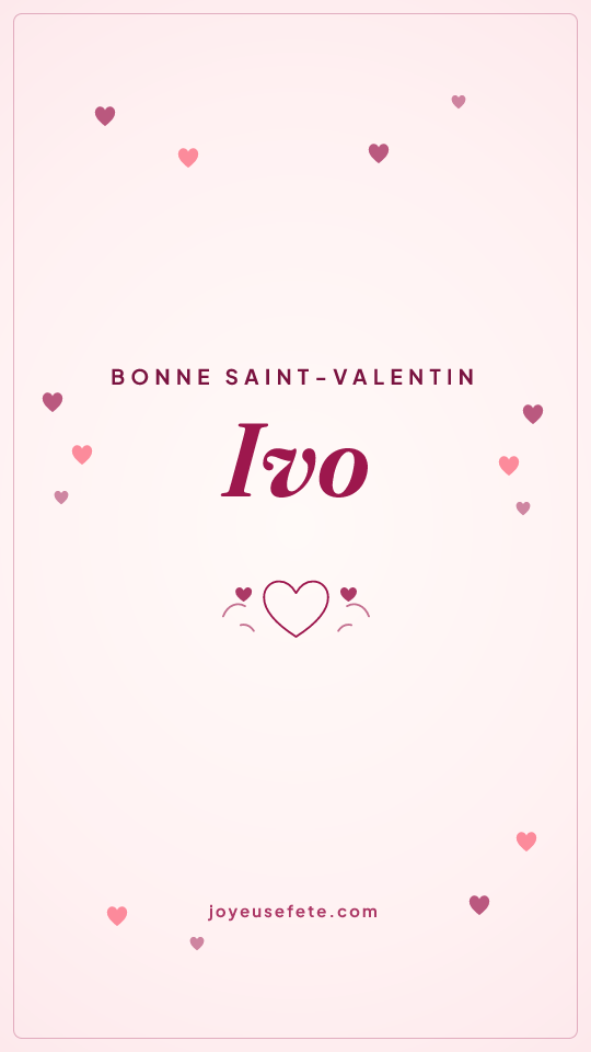 Image « Bonne Saint-Valentin Ivo » au format story