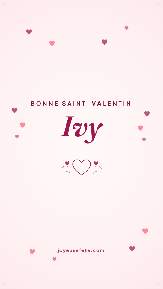 Image « Bonne Saint-Valentin Ivy » au format story