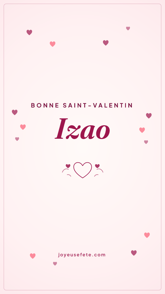 Image « Bonne Saint-Valentin Izao » au format story