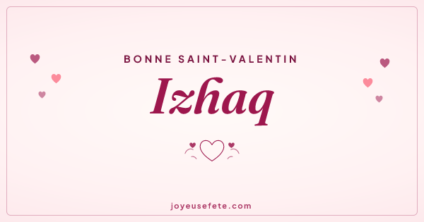 Image « Bonne Saint-Valentin Izhaq » au format large
