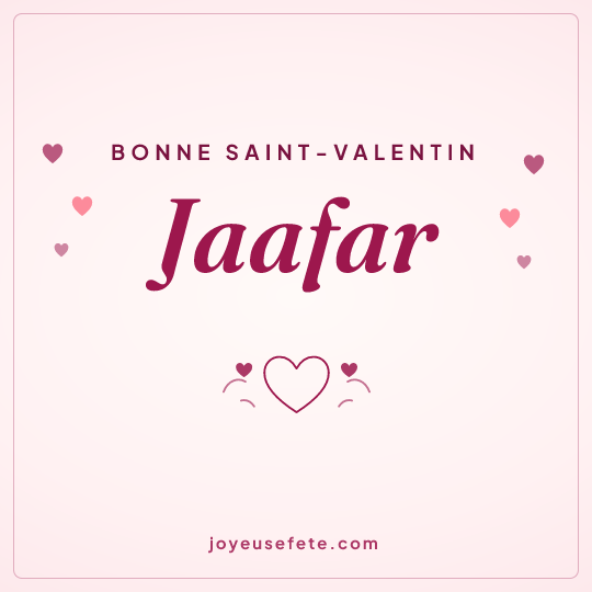 Image carrée « Bonne Saint-Valentin Jaafar » pour WhatsApp