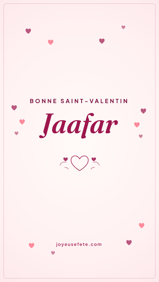 Image « Bonne Saint-Valentin Jaafar » au format story