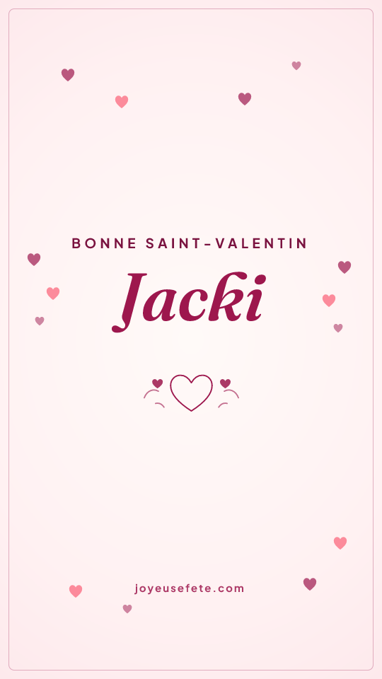Image « Bonne Saint-Valentin Jacki » au format story