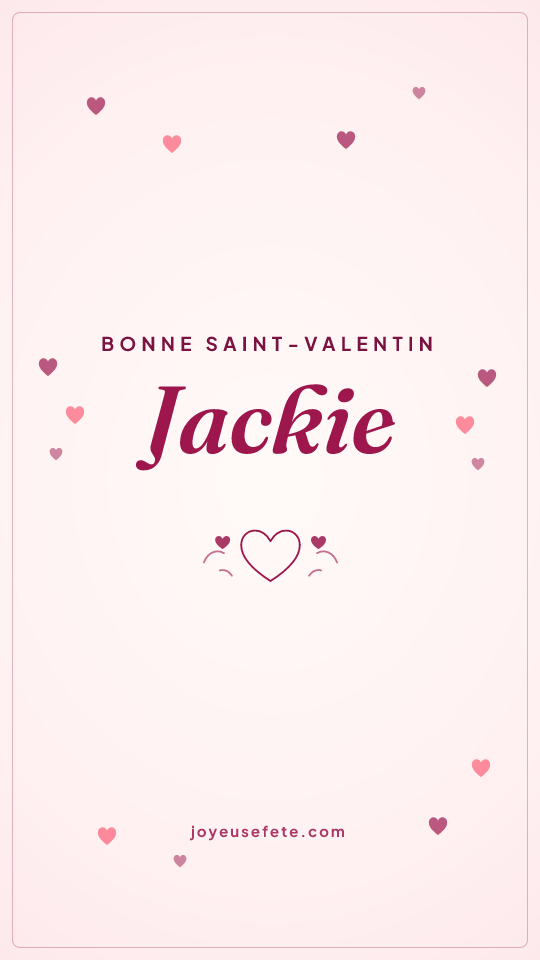 Image « Bonne Saint-Valentin Jackie » au format story