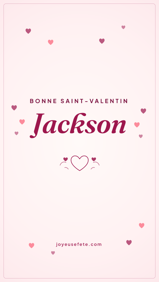 Image « Bonne Saint-Valentin Jackson » au format story
