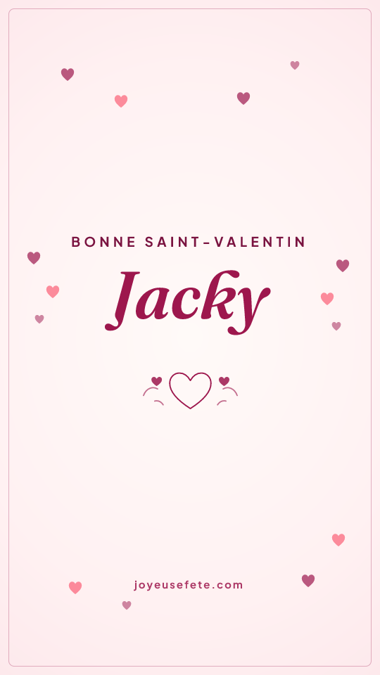 Image « Bonne Saint-Valentin Jacky » au format story