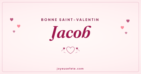 Image « Bonne Saint-Valentin Jacob » au format large