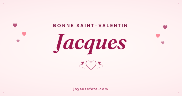 Image « Bonne Saint-Valentin Jacques » au format large
