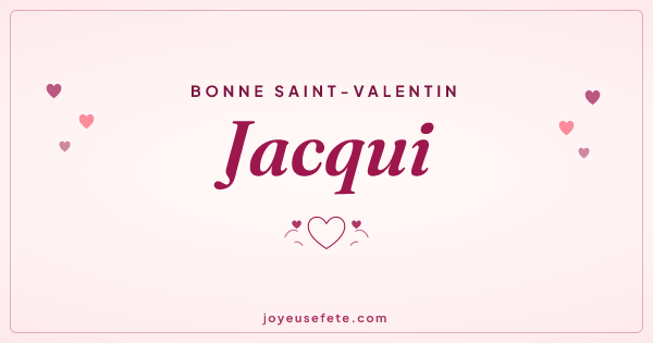 Image « Bonne Saint-Valentin Jacqui » au format large