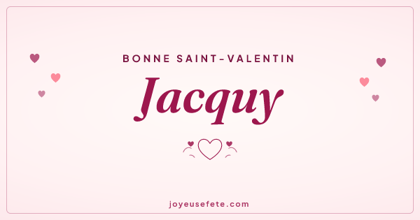 Image « Bonne Saint-Valentin Jacquy » au format large