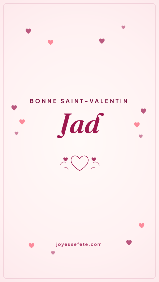 Image « Bonne Saint-Valentin Jad » au format story