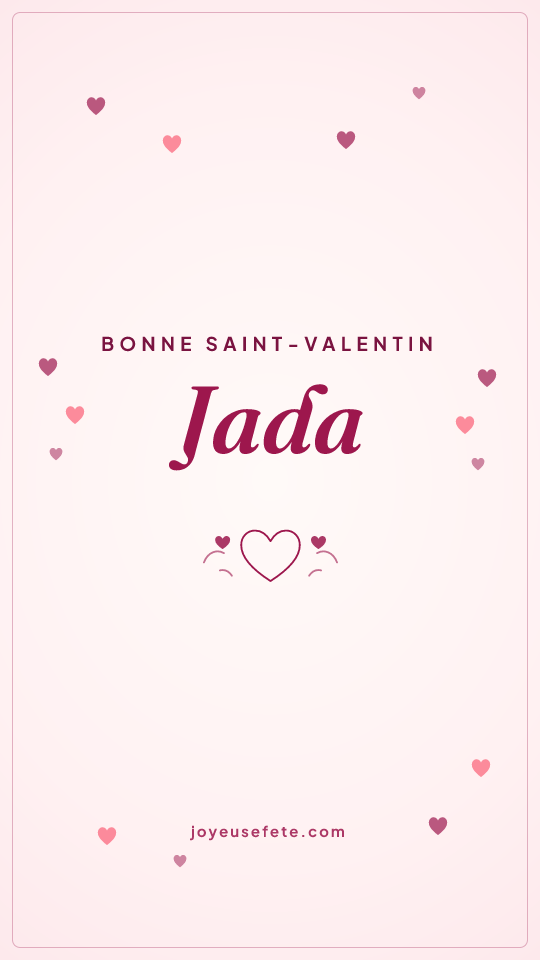 Image « Bonne Saint-Valentin Jada » au format story