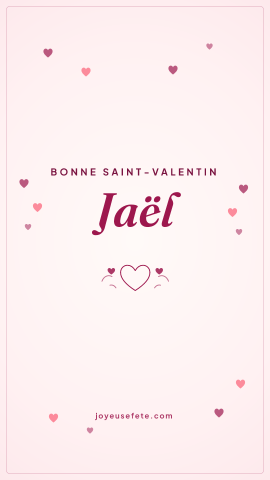 Image « Bonne Saint-Valentin Jaël » au format story