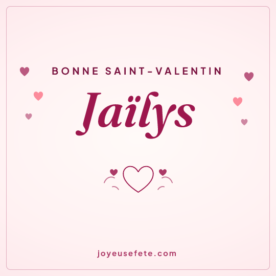 Image carrée « Bonne Saint-Valentin Jaïlys » pour WhatsApp