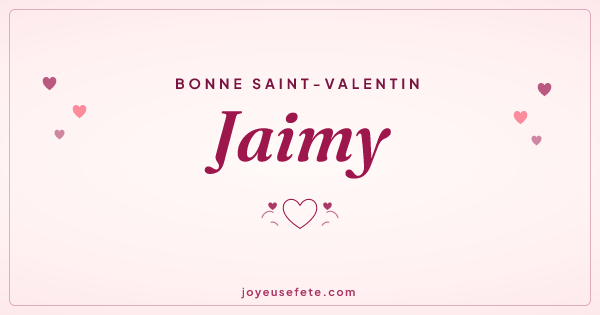 Image « Bonne Saint-Valentin Jaimy » au format large