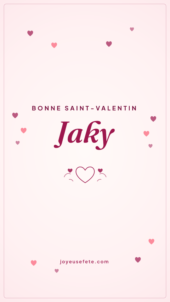Image « Bonne Saint-Valentin Jaky » au format story